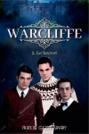 Warcliffe 2. Le Secret par Godin-Savary