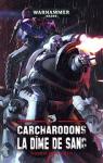 Warhammer 40.000 - Carcharodons 01 - La Dme de Sang par MacNiven