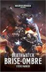 Deathwatch, tome 2 : Opration Shadowbreaker par Parker (II)