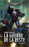 Warhammer 40.000 - Sombre Imperium, tome 2 : Guerre et Peste par Haley