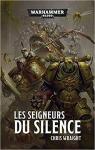 Warhammer 40.000, tome 21 : Les seigneurs du silence par Wraight