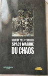 Warhammer - Guide du Collectionneur : Space Marine par Warhammer