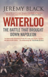 Waterloo: The battle that brought down Napolon par Black