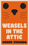 Weasels in the Attic par Oyamada