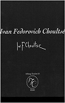 Werkkatalog von Ivan Fedorovich Choults, ein Leben fr die Berufung par Choults