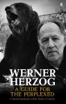 Werner Herzog  A Guide for the Perplexed par Herzog
