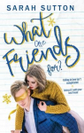 Love in Fenton County, tome 1 : What Are Friends For ? par 
