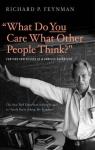What do you care what other people think ? par Feynman