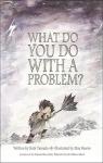 What do you do with a problem? par Yamada