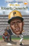 Who was Roberto Clemente ? par Buckley