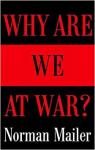 Pourquoi sommes-nous en guerre ? par Mailer