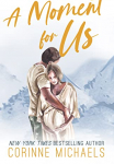 Willow Creek Valley, tome 3 : A Moment for Us par Michaels
