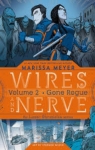 Wires and Nerves, tome 2 : Gone Rogue par Meyer
