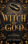 Witch and God, tome 1 : Ella la Promise par Stone