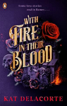 Skeleton Keepers, tome 1 : With Fire In Their Blood par Delacorte