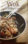 Wok La cuisine asiatique pour tous les jours par Naumann & Gbel