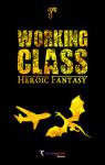 Working Class Heroic Fantasy par Giraudot