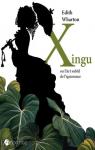 Xingu ou l'Art subtil de l'ignorance par Wharton