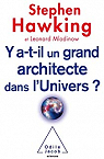 Y a-t-il un grand architecte dans l'univers ? par Hawking