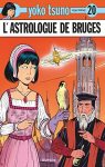 Yoko Tsuno, tome 20 : L'Astrologue de Bruges par Leloup