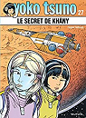 Yoko Tsuno, tome 27 : Le secret de Khany par Leloup
