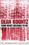 Your Heart Belongs to Me par Koontz