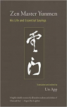 Zen Master Yunmen: His Life and Essential Sayings par App