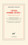 ''Znon, sombre Znon '' Correspondance 1968-1970 par Yourcenar