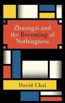 Zhuangzi and the Becoming of Nothingness par Chai