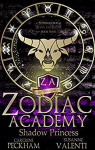 Zodiac Academy, tome 4 : The Shadow Princess par Peckham