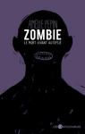 Zombie : le mort-vivant autopsi