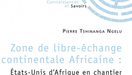 Zone de libre-échange continentale Africaine par Tshinanga Ngelu