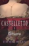 Castelletto, tome 1 : Chiara par Mars