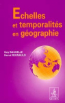 Échelles et temporalités en géographie par Baudelle