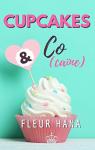 Cupcakes & Co(caine) - Intégrale par Hana