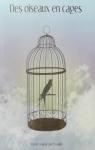 Des oiseaux en cages par Colpin