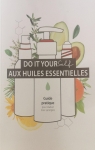 Do it yourself : Aux huiles essentielles par Pranarm