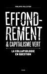 Effondrement & capitalisme vert par Pelletier