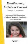 familles roms, le choix de l'accueil par Roms de Gardanne