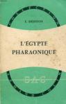l'Egypte pharaonique par Drioton