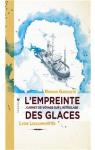 L'empreinte des glaces : Carnet de voyage sur l'Astrolabe par Lescarmontier