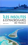 les insolites et extraordinaires en France par Goumand