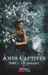 mes Captives, tome 1 : Les messagers