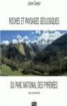 Roches et paysages gologiques du parc national des Pyrnes par Canrot
