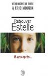 Retrouver Estelle : 15 ans aprs... par Bure