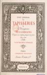 État général des tapisseries de la manufacture des Gobelins, tome 2 : depuis son origine jusqu'à nos jours, 1600-1900 par Fenaille