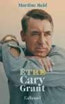Être Cary Grant par Reid