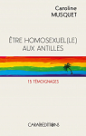 tre homosexuel(le) aux Antilles par Musquet