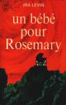 Rosemary, tome 1 : Un bb pour Rosemary par Levin