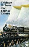 un train d, or pour la Crime par Crichton